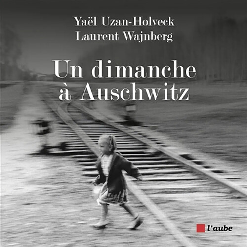 Un dimanche à Auschwitz · Occasion