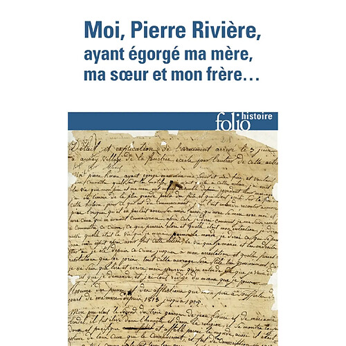 Moi, Pierre Rivière, ayant égorgé ma mère, ma soeur et mon frère : un cas de parricide au XIXe siècle · Occasion