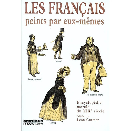 Les français peints par eux-mêmes : Encyclopédie morale du XIXe siècle · Occasion