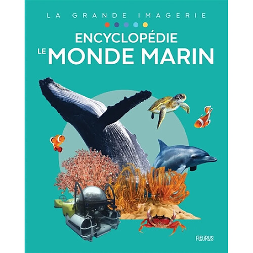 Le monde marin : encyclopédie