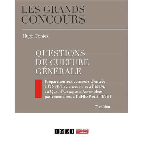 Questions de culture générale : préparation aux concours d'entrée à l'INSP, à Sciences Po et à l'ENM, au Quai d'Orsay, aux Assemblées parlementaires, à l'EHESP et à l'INET