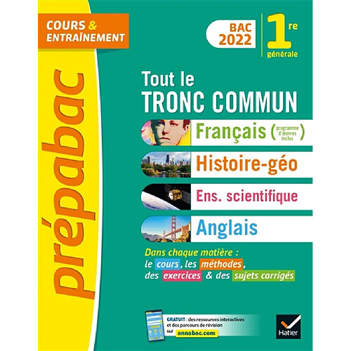 Tout le tronc commun, 1re générale : français, histoire géo, enseignement scientifique, anglais : bac 2022 · Occasion