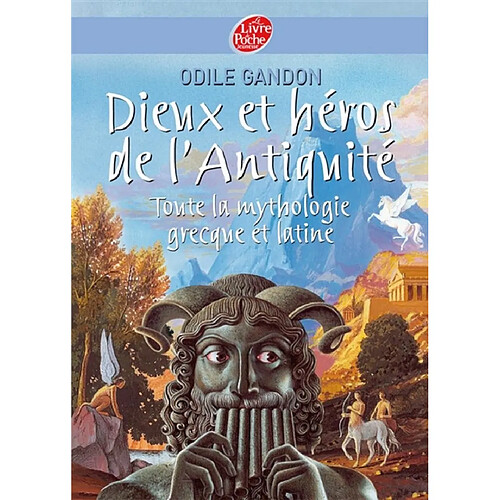 Dieux et héros de l'Antiquité : toute la mythologie grecque et latine · Occasion