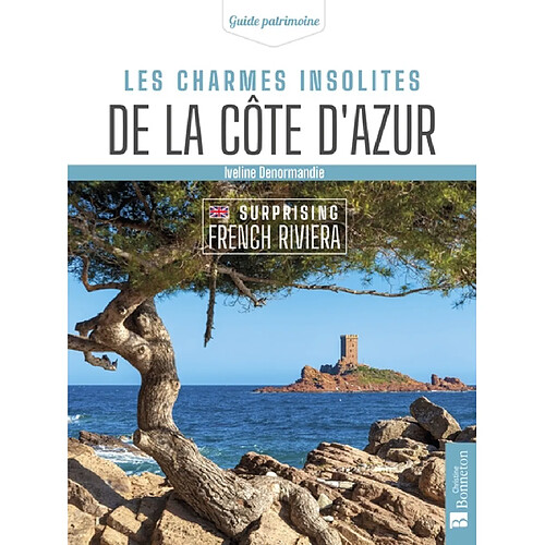 Les charmes insolites de la Côte d'Azur. Surprising French Riviera · Occasion