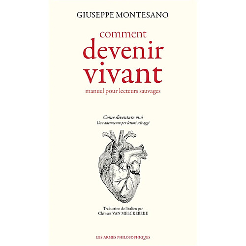 Comment devenir vivant : manuel pour lecteurs sauvages · Occasion