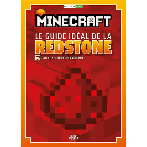 Minecraft : le guide idéal de la redstone · Occasion