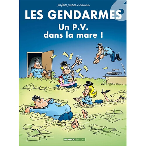 Les gendarmes. Vol. 6. Un PV dans la mare ! · Occasion