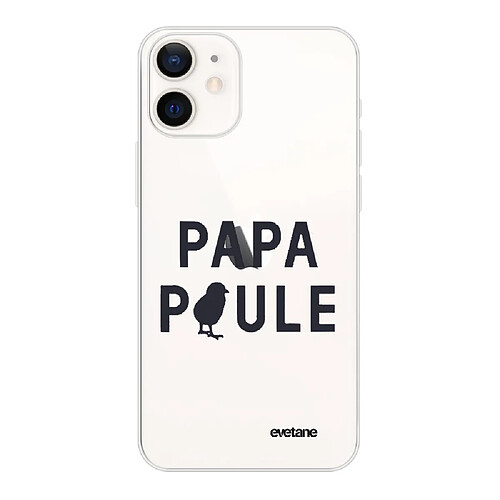 Coque iPhone 12 mini souple transparente Papa poule Motif Ecriture Tendance Evetane