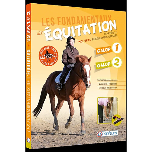 Les fondamentaux de l'équitation d'après le nouveau programme officiel : galop 1 et galop 2 : toutes les connaissances, questions-réponses, tableaux d'évaluation · Occasion