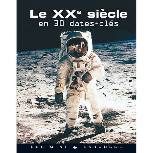 Le XXe siècle en 30 dates-clés · Occasion