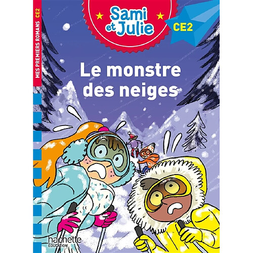 Sami et Julie. Le monstre des neiges : CE2