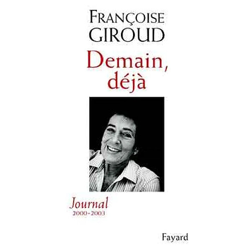 Demain, déjà : journal 2000-2003 · Occasion