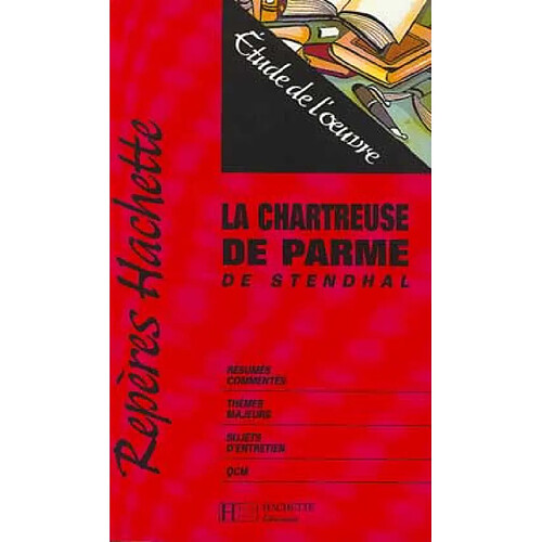 La chartreuse de Parme de Stendhal : étude de l'oeuvre · Occasion