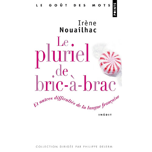 Le pluriel de bric-à-brac : et autres difficultés de la langue française · Occasion