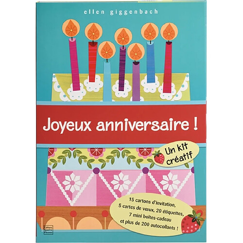 Joyeux anniversaire ! : un kit créatif