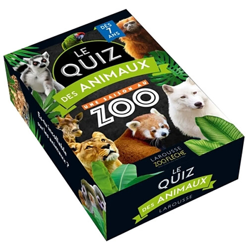 Le Quiz des animaux UNE SAISON AU ZOO