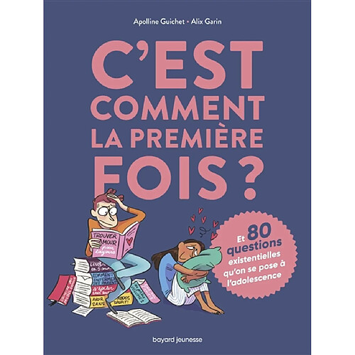 C'est comment la première fois ? : et 80 questions existentielles qu'on se pose à l'adolescence · Occasion