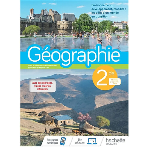 Géographie 2de : environnement, développement, mobilité, les défis d'un monde en transition : nouveau programme 2019 · Occasion