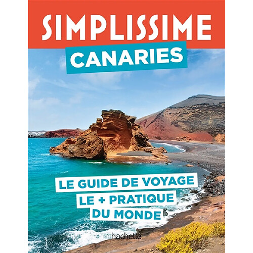 Simplissime : Canaries : le guide voyage le + pratique du monde