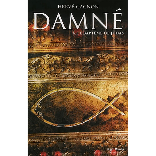 Damné. Vol. 4. Le baptême de Judas · Occasion