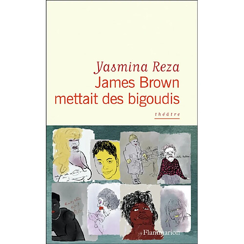 James Brown mettait des bigoudis : théâtre · Occasion