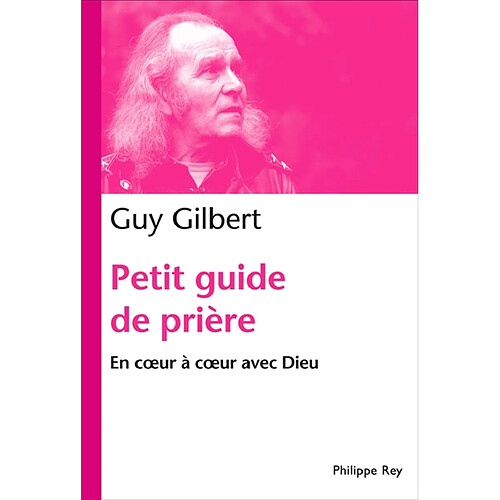 Petit guide de prière : en cœur à cœur avec Dieu · Occasion