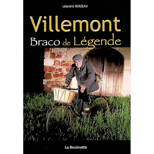 Villemont : Braco de légende · Occasion