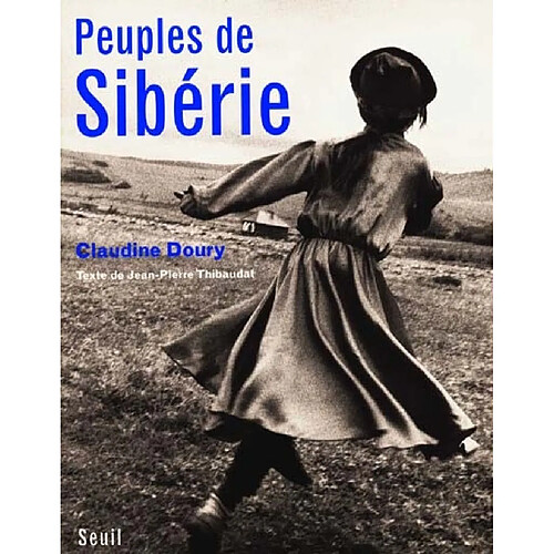 Peuples de Sibérie : du fleuve Amour aux terres boréales · Occasion