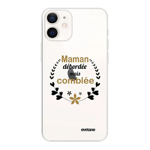 Coque iPhone 12 mini souple transparente Maman débordée Motif Ecriture Tendance Evetane