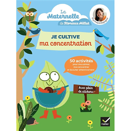 Je cultive ma concentration : 50 activités pour me calmer, me concentrer et écouter attentivement