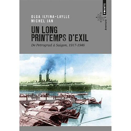 Un long printemps d'exil : de Petrograd à Saigon, 1917-1946 · Occasion