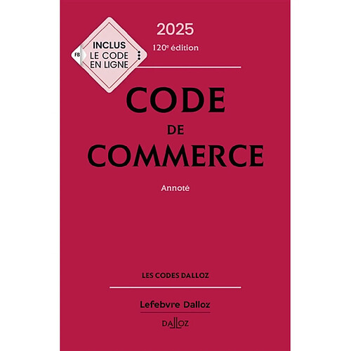 Code de commerce 2025, annoté Droit Rue du Commerce