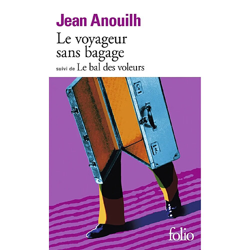 Le Voyageur sans bagage. Le Bal des voleurs · Occasion