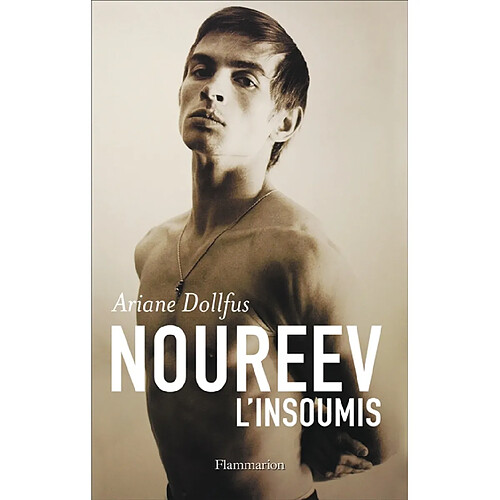 Noureev, l'insoumis : biographie · Occasion