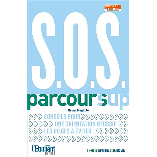 SOS Parcoursup : conseils pour une orientation réussie, les pièges à éviter · Occasion