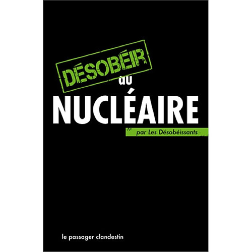 Désobéir au nucléaire · Occasion