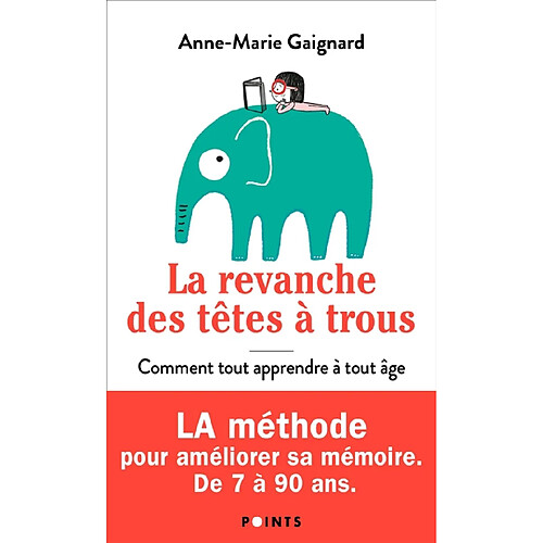 La revanche des têtes à trous : comment tout apprendre à tout âge · Occasion