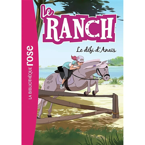 Le ranch. Vol. 11. Le défi d'Anaïs · Occasion