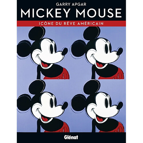 Mickey Mouse : icône du rêve américain · Occasion