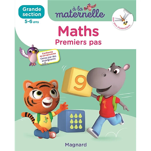 A la maternelle, maths, grande section, 5-6 ans : premiers pas : conforme au programme