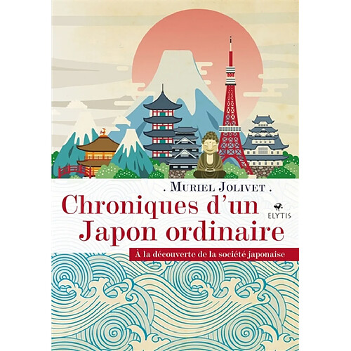 Chroniques d'un Japon ordinaire : à la découverte de la société japonaise · Occasion