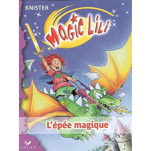 Magic Lili. Vol. 1. L'épée magique · Occasion