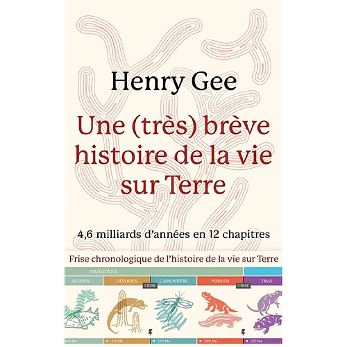 Une (très) brève histoire de la vie sur Terre : 4,6 milliards d'années en 12 chapitres · Occasion