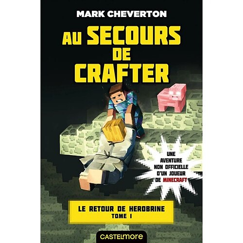 Le retour de Herobrine. Vol. 1. Au secours de Crafter · Occasion