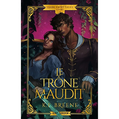 Le trône maudit (Edition Relié) : Dark Fairytales 2