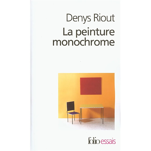 La peinture monochrome : histoire et archéologie d'un genre · Occasion