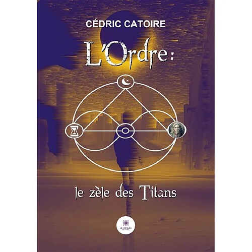 L’Ordre :le zèle des Titans · Occasion