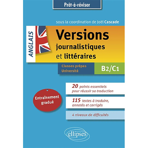 Anglais, versions journalistiques et littéraires : B2-C1 : classes prépas, université