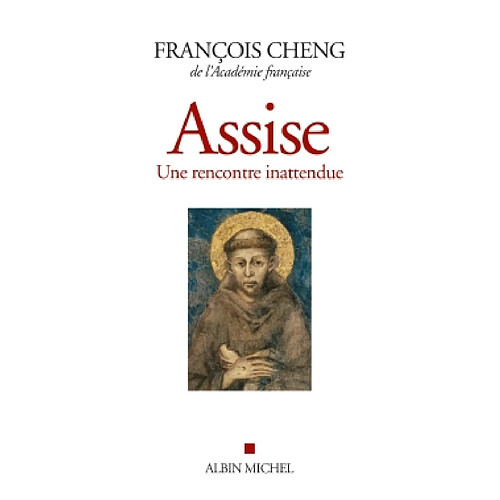 Assise : une rencontre inattendue. Cantique des créatures de François d'Assise · Occasion