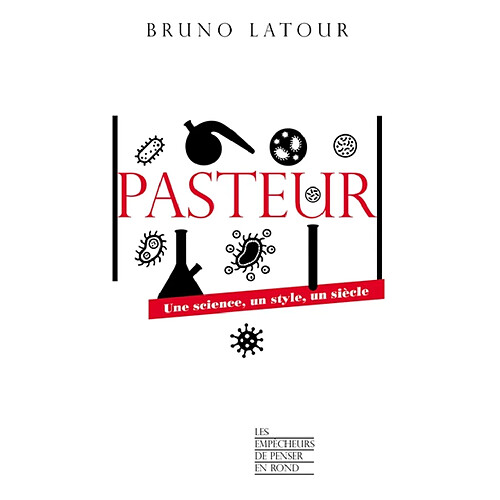 Pasteur : une science, un style, un siècle · Occasion